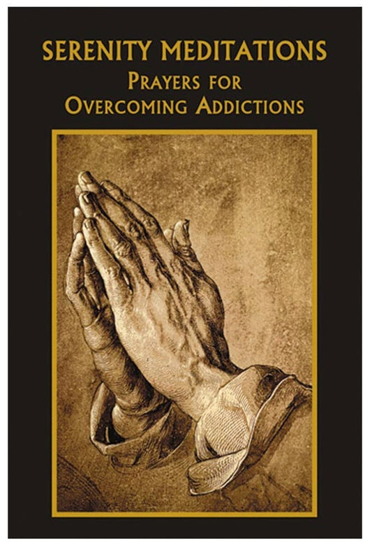 Serenity Meditations Booklet for  Overcoming Addictions, New #AB-325-R2 - Journeys of Faith