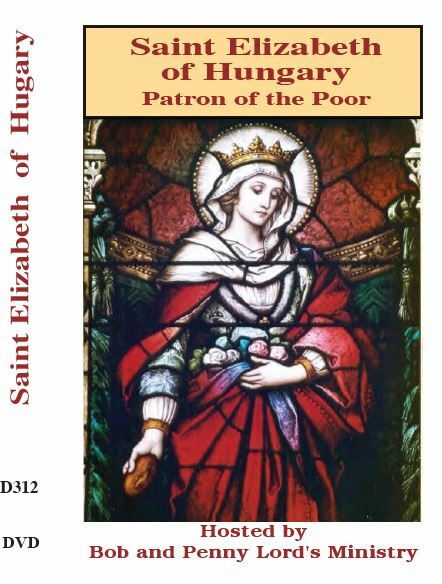 Saint Elizabeth of Hungary DVD, New Hosted by Bob & Penny Lord - Journeys of Faith
