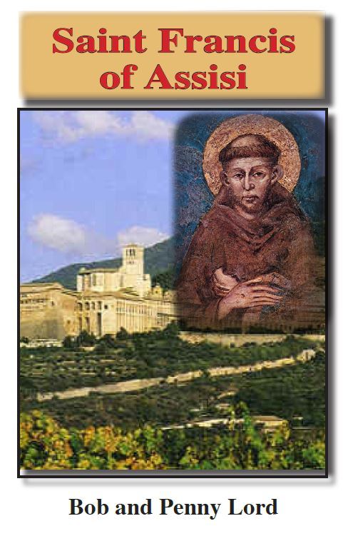 Saint Francis of Assisi Biography by Bob and Penny Lord, New - Journeys of Faith