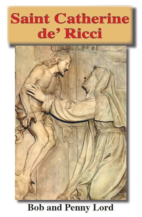 Saint Catherine de 'Ricci Pamphlet/Minibook, by Bob and Penny Lord, New