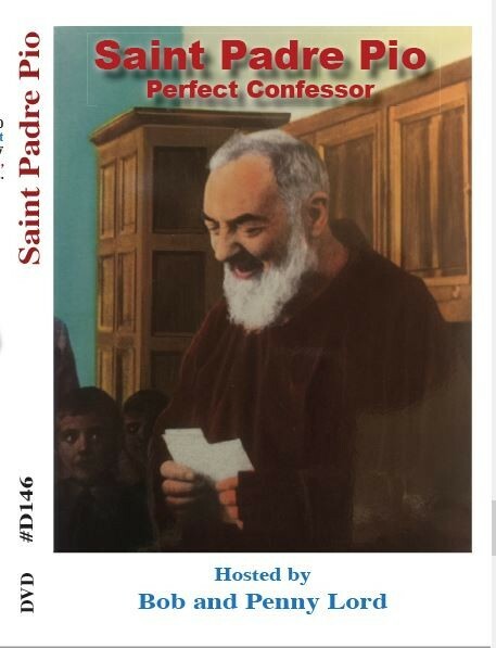 Padre Pio DVD,  by Bob and Penny Lord - Journeys of Faith