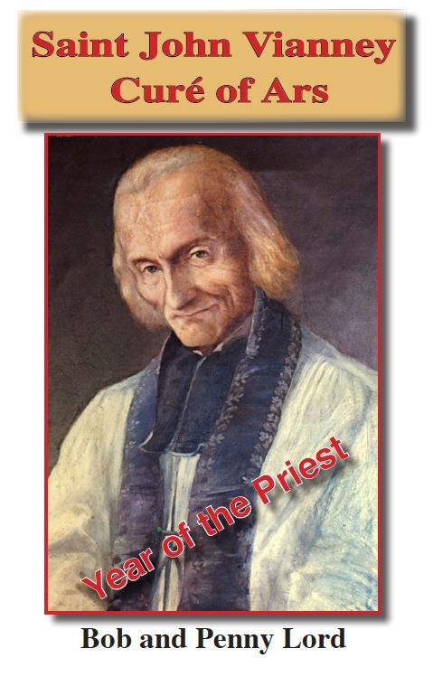 St John Vianney Pamphlet/Minibook, by Bob and Penny Lord - Journeys of Faith
