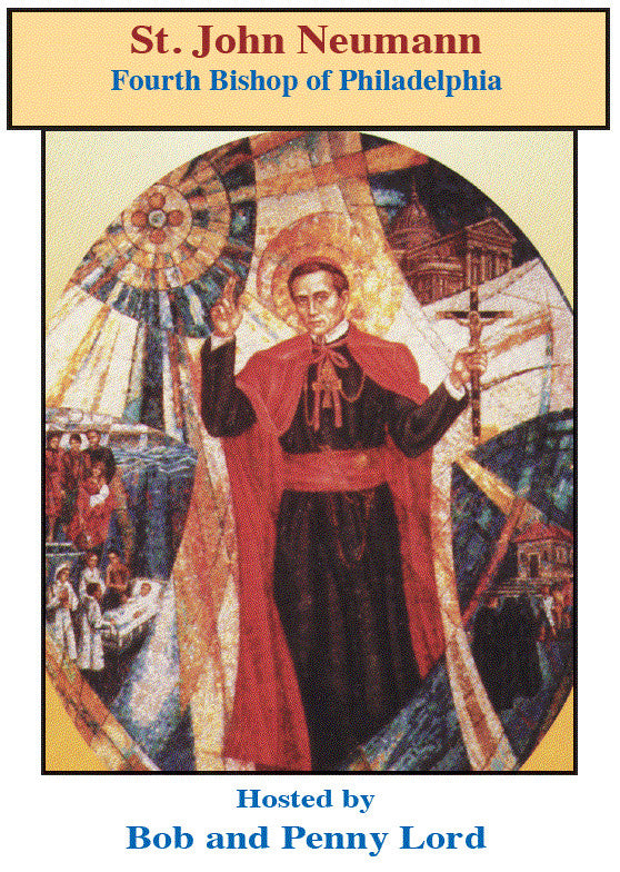 Saint John Neumann DVD by Bob & Penny Lord, New