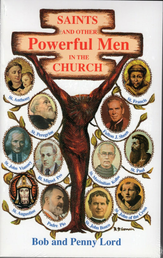 Saints and Other Powerful Men in the Church Book, by Bob and Penny Lord - Journeys of Faith
