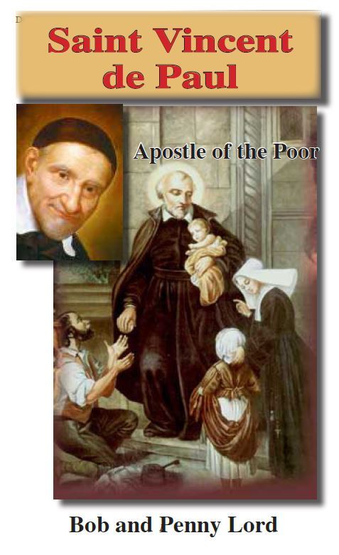 Saint Vincent de Paul Pamphlet/Minibook, by Bob and Penny Lord - Journeys of Faith