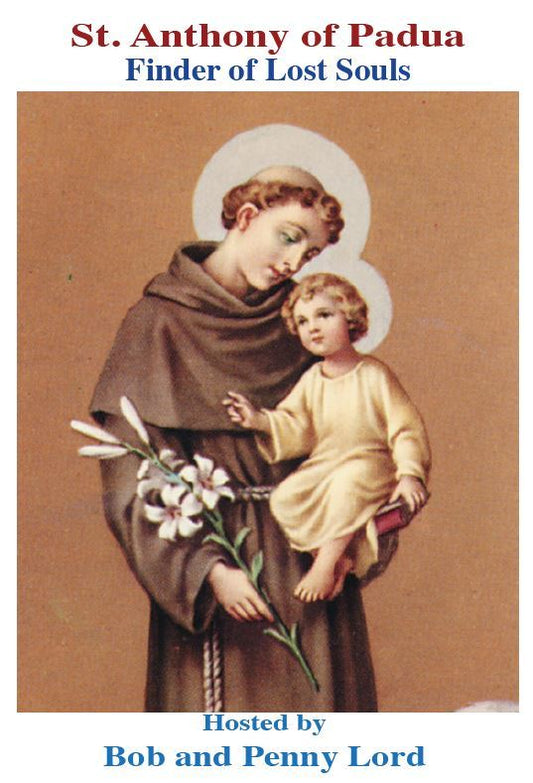 Saint Anthony of Padua DVD, by Bob and Penny Lord, New - Journeys of Faith