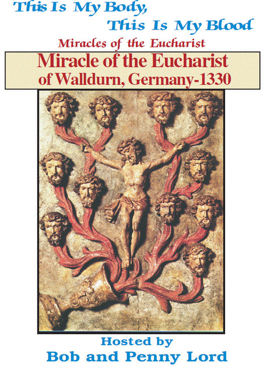 Miracles of the Eucharist of Walldurn, Germany DVD by Bob & Penny Lord, New - Journeys of Faith