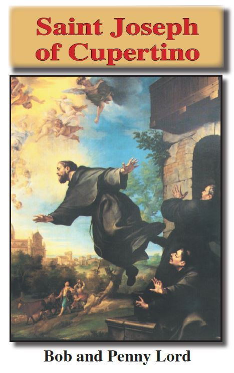 Saint Joseph of Cupertino  Pamphlet/Minibook, by Bob and Penny Lord - Journeys of Faith