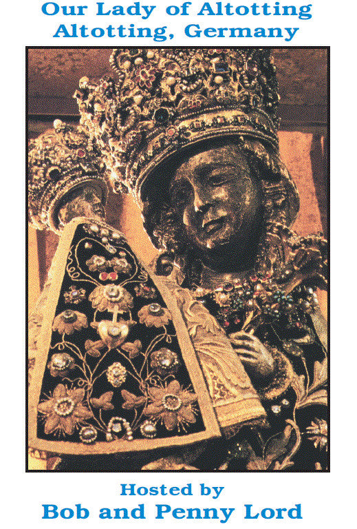 Our Lady of Altotting DVD by Bob & Penny Lord, New - Journeys of Faith