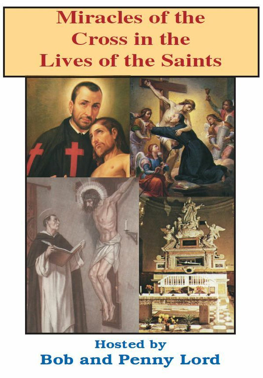 Miracles of the Cross in the Lives of the Saints DVD, New - Journeys of Faith