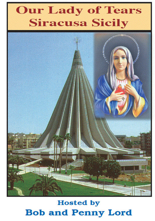 Our Lady of Tears DVD by Bob & Penny Lord, New - Journeys of Faith