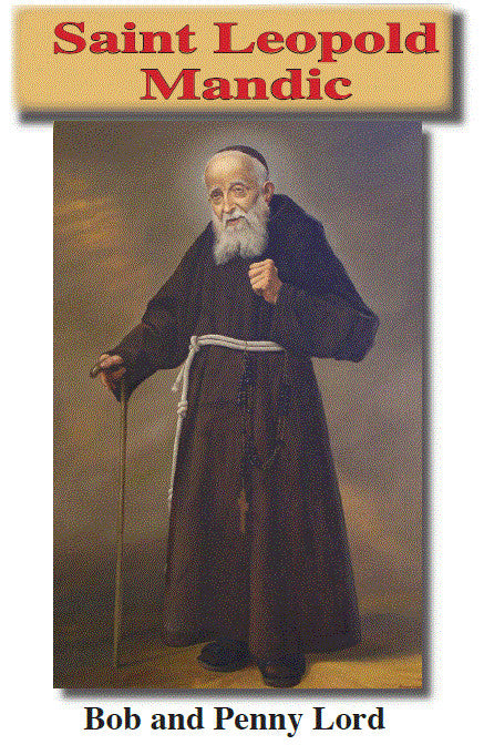 Saint Leopold Mandic Pamphlet/Minibook, by Bob and Penny Lord - Journeys of Faith