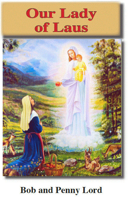 Our Lady of Laus Pamphlet/Minibook,by Bob and Penny Lord - Journeys of Faith