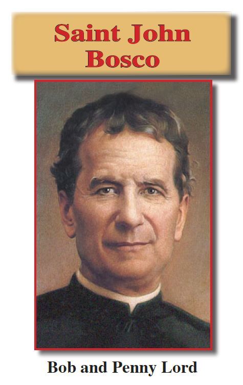St John Bosco Pamphlet/Minibook, by Bob and Penny Lord - Journeys of Faith