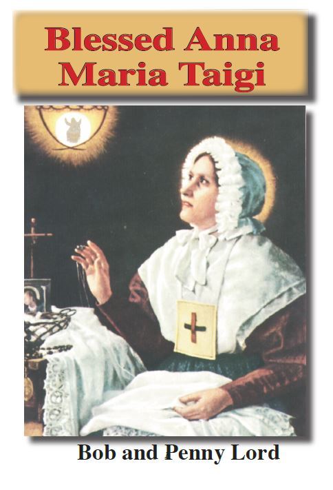 Blessed Anna Marie Taigi Biography by Bob and Penny Lord, New - Journeys of Faith
