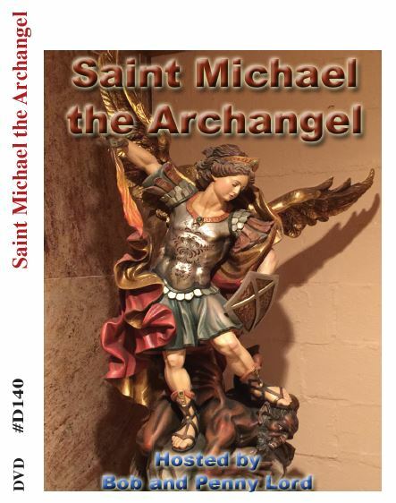 Saint Michael The Archangel DVD, by Bob and Penny Lord - Journeys of Faith
