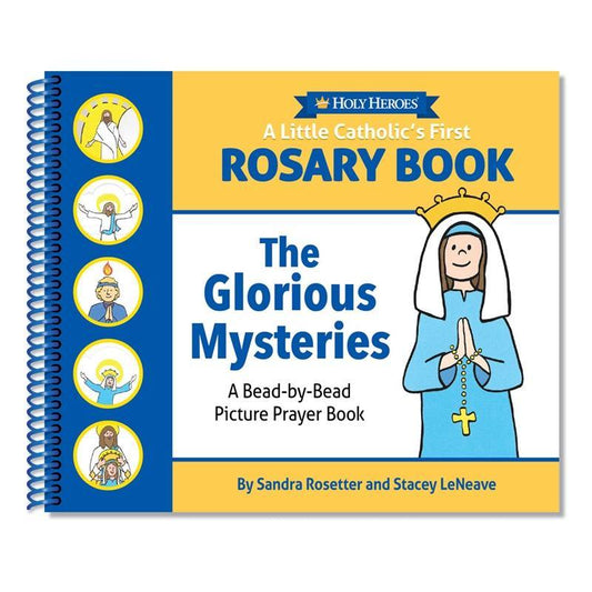 Children's Catholic rosary book by Holy Heroes featuring the Glorious Mysteries with bead-by-bead picture prayer pages.