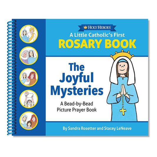 Children's Catholic rosary book by Holy Heroes, featuring the Joyful Mysteries with bead-by-bead pictures and prayer guides.