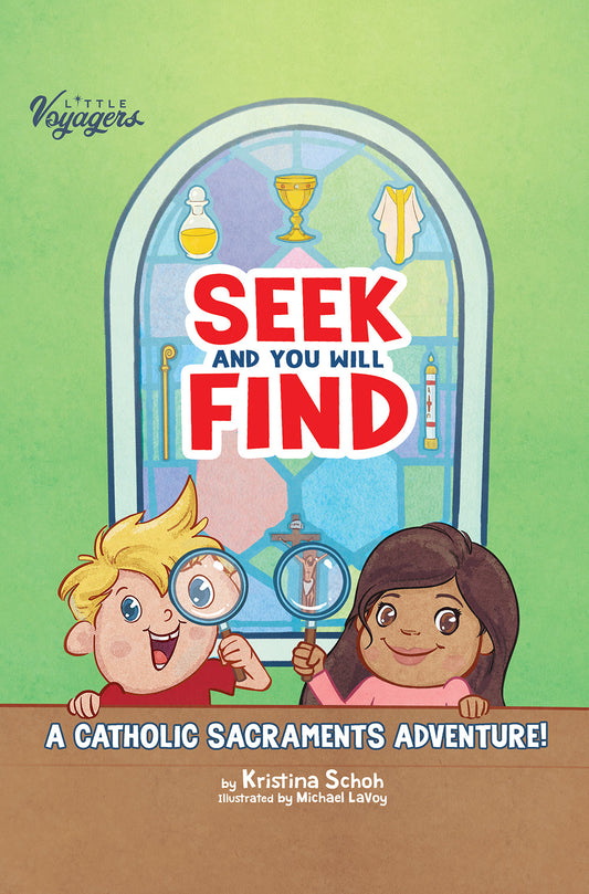 Seek and You Will Find: A Catholic Sacraments Adventure! - Journeys of Faith