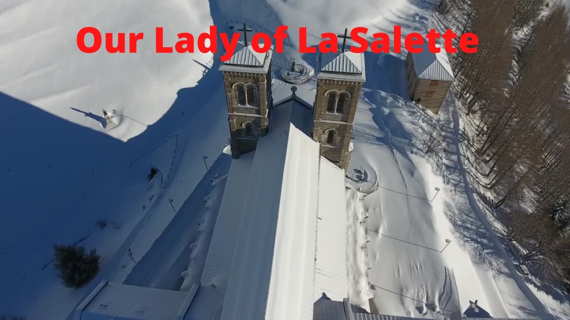 Our Lady of La Salette MP4 Download - Bob and Penny Lord