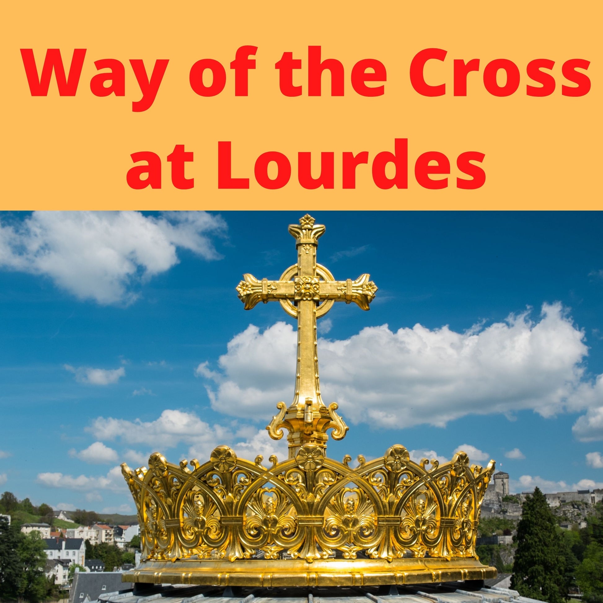 Way of the Cross at Lourdes video download MP4 - Bob and Penny Lord