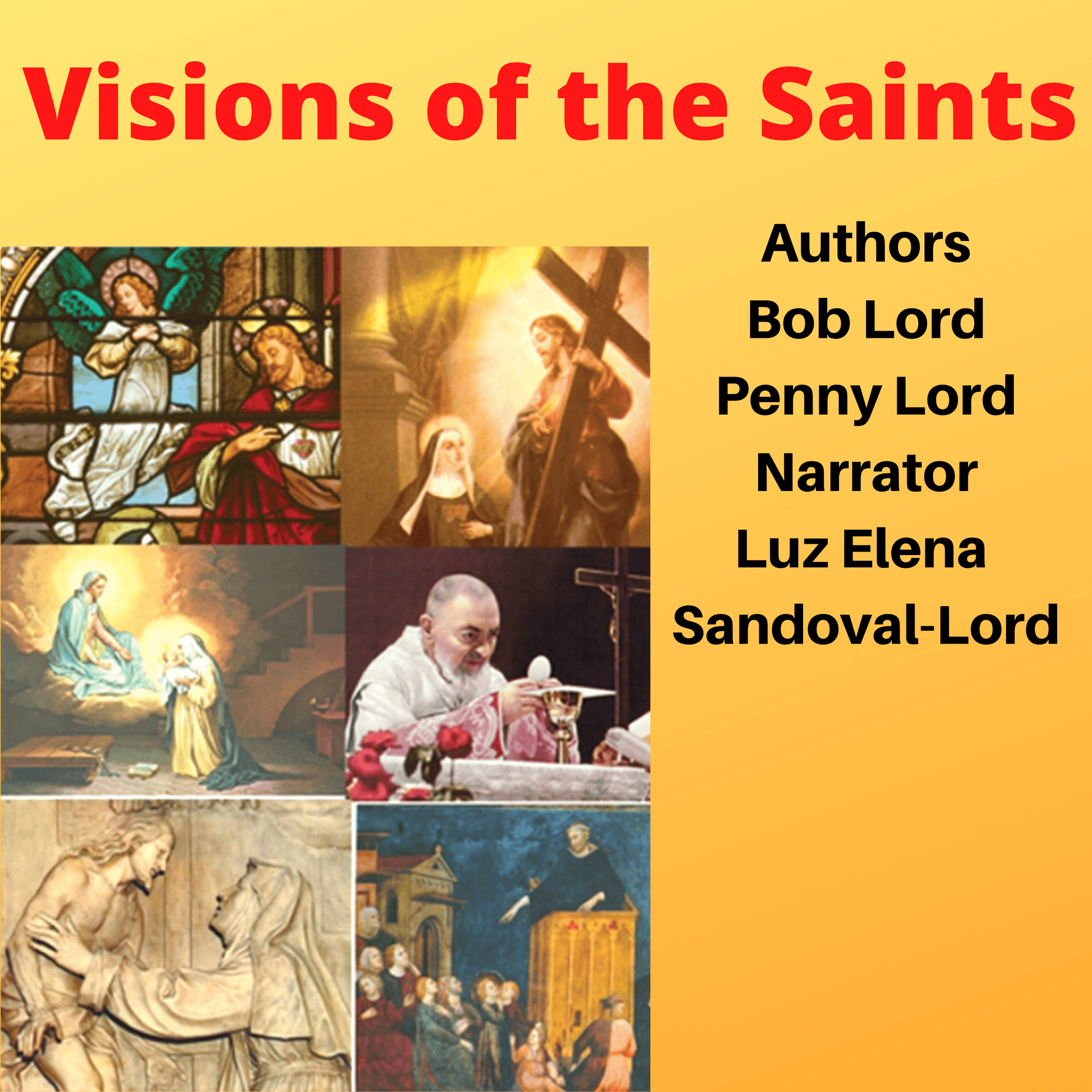 Catholic MP3 audiobook cover titled "Visions of the Saints" by Bob and Penny Lord Ministry, featuring religious artwork of saints.