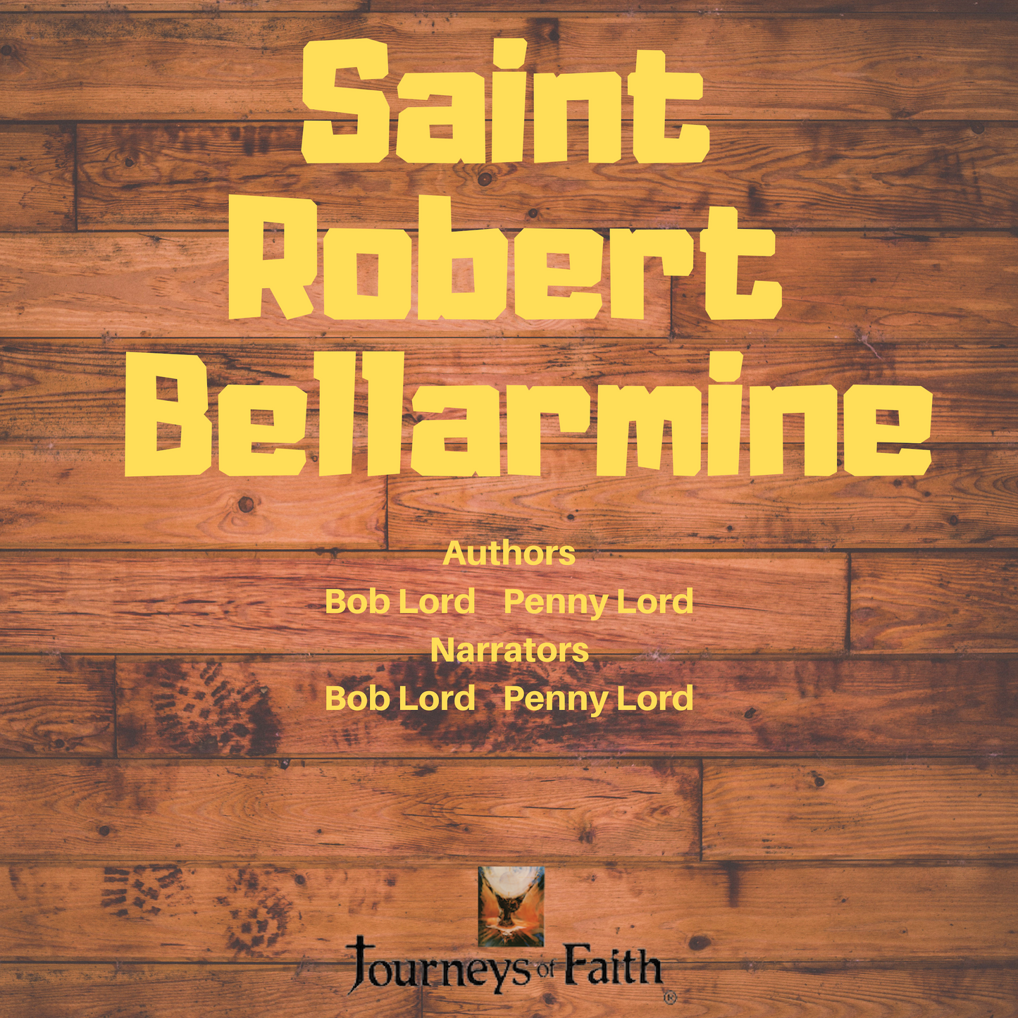 Saint Robert Bellarmine Audiobook - Bob and Penny Lord