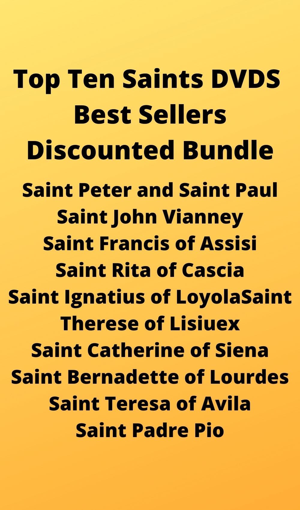 Collection of AAA Top Ten Saints DVDs from Bob and Penny Lord Ministry, featuring best-selling religious documentary films.