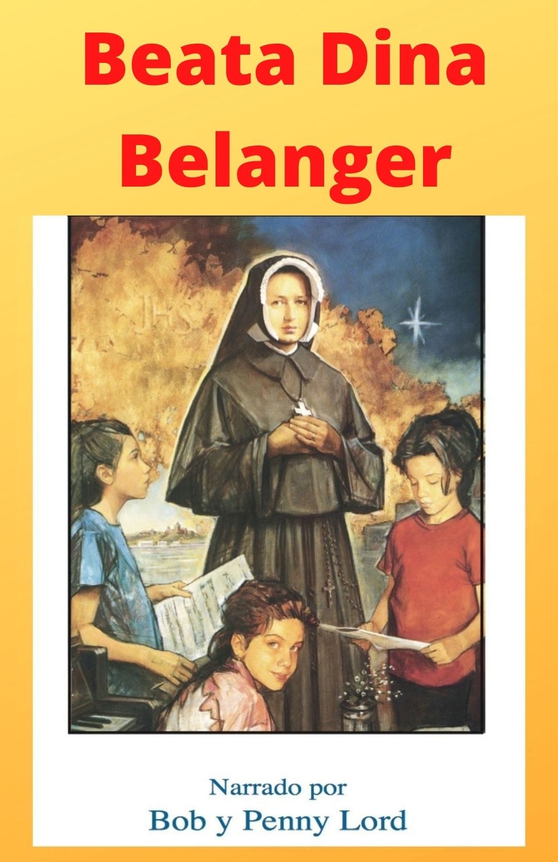 Espanol book titled Beata Dina Belanger by Bob and Penny Lord Ministry, showing the cover with religious imagery and title.
