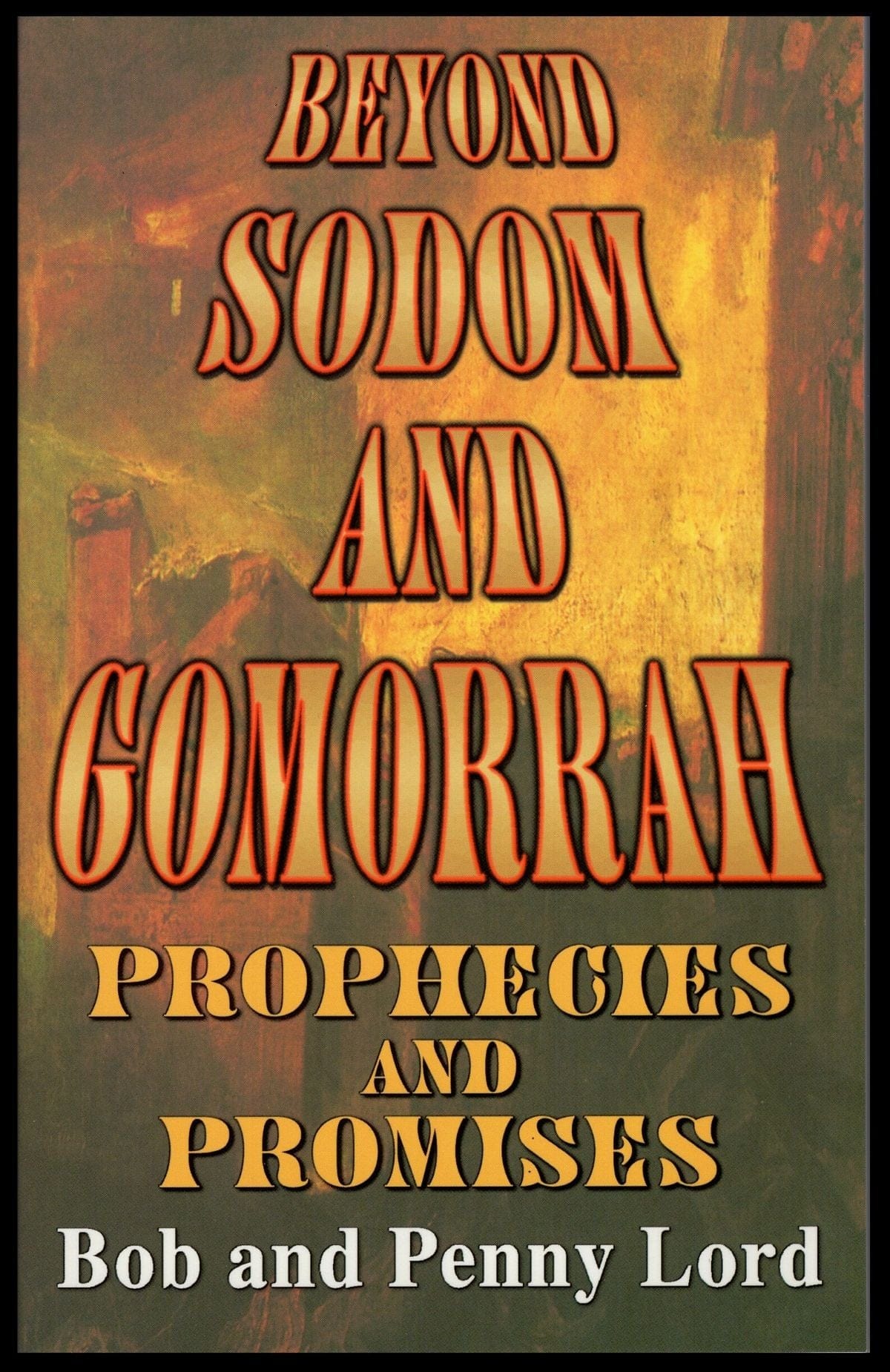Beyond Sodom and Gomorrah book by Bob and Penny Lord Ministry, showing the book cover with title and author names.