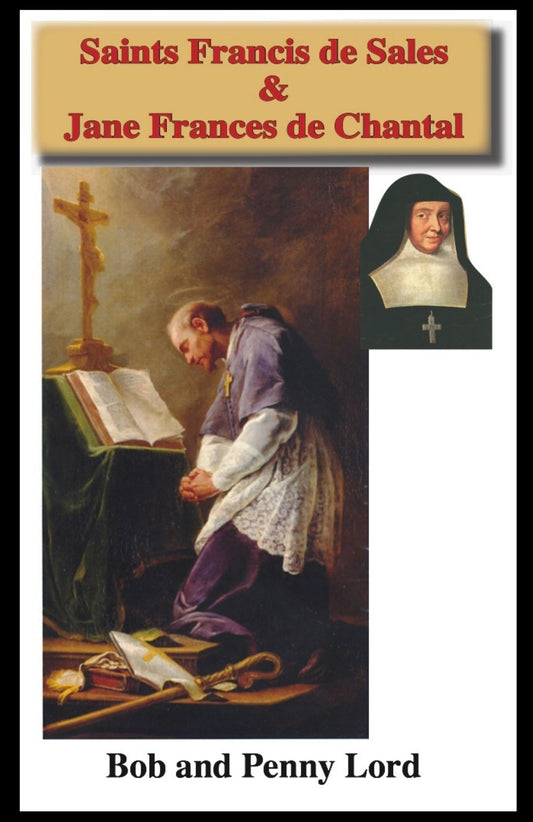 Saints Francis de Sales & Jane Frances de Chantal Minibook - Bob and Penny Lord