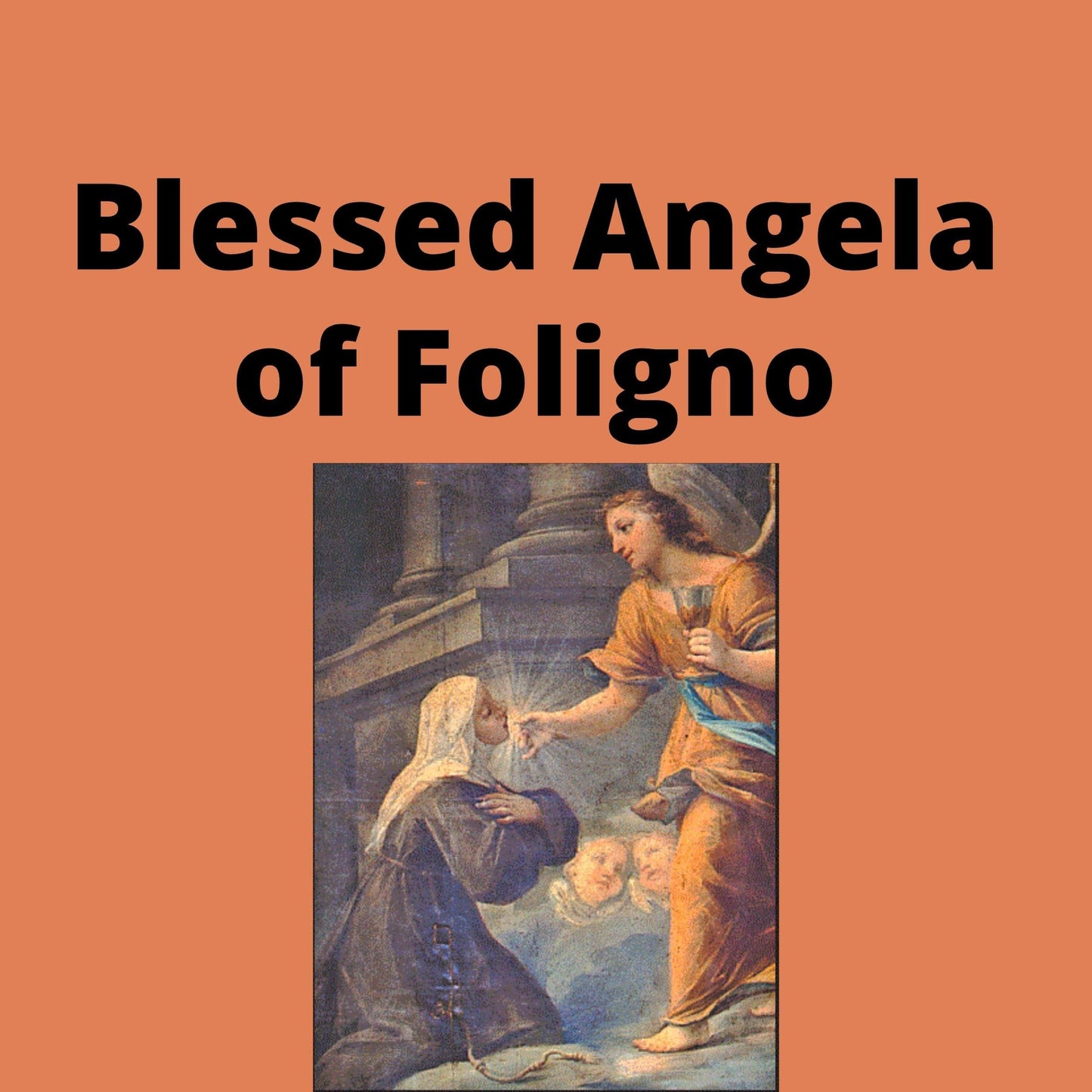 Blessed Angela of Foligno DVD by Bob and Penny Lord Ministry, showing the DVD case with religious artwork and title.