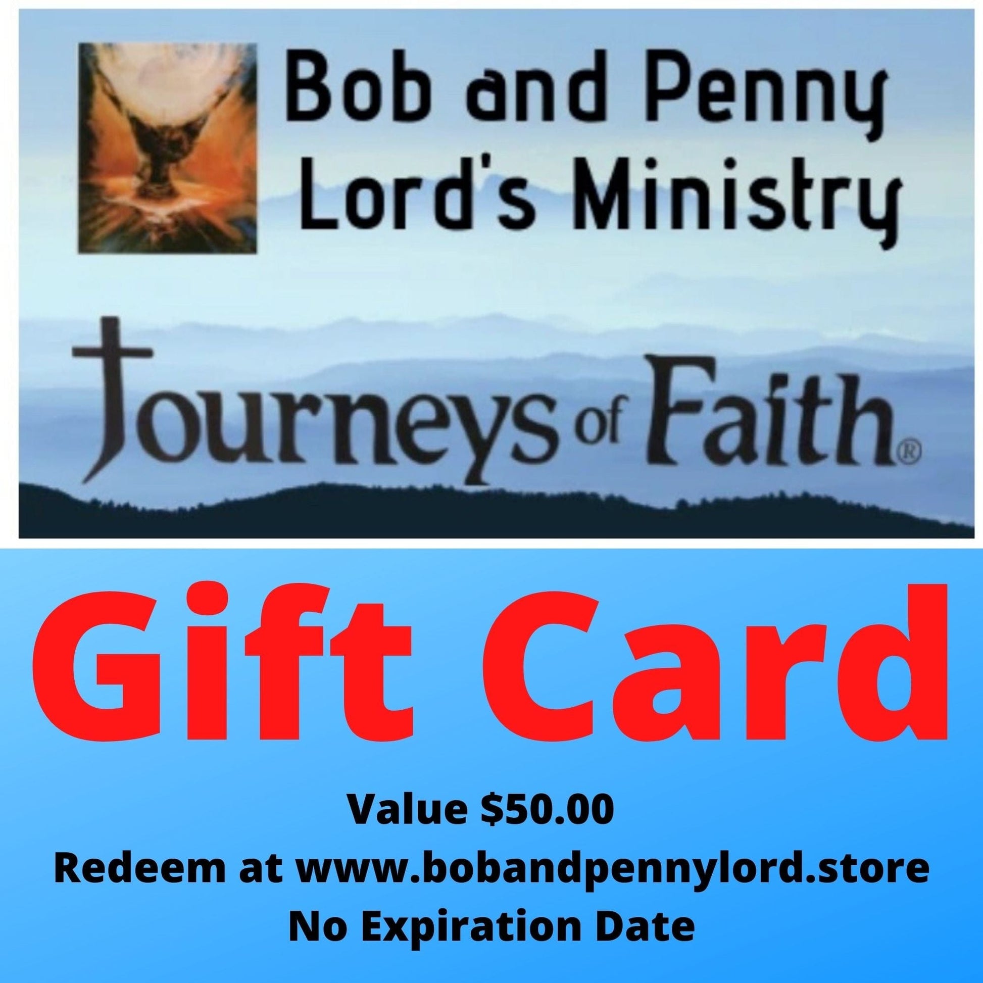 Bob and Penny Lord Ministry gift card with a $50 amount, featuring a colorful design and the ministry’s logo.