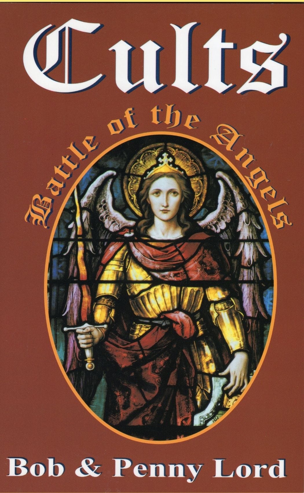 Cover image of "Cults - Battle of the Angels" book by Bob and Penny Lord, showcasing the book's front cover art.