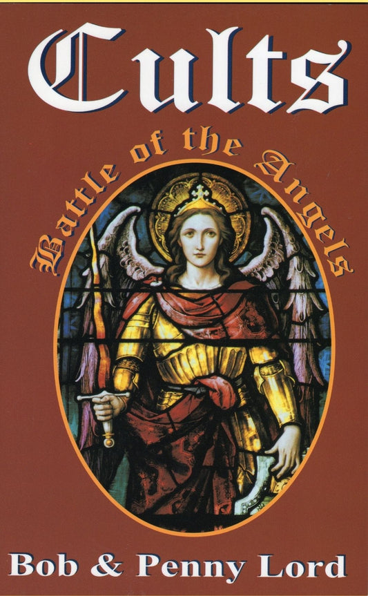 Cover image of "Cults - Battle of the Angels" book by Bob and Penny Lord, showcasing the book's front cover art.