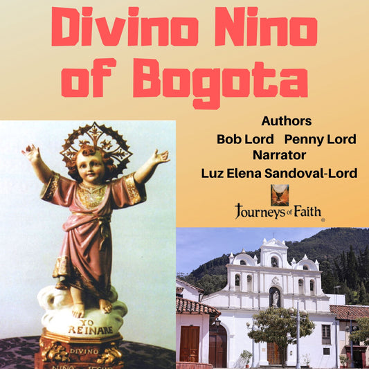 Divino Nino of Bogota audiobook MP3 download by Bob and Penny Lord Ministry, featuring cover art with religious imagery.