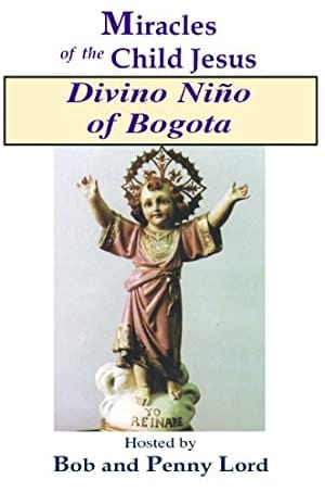 DVD of Divino Niño of Bogotá by Bob and Penny Lord Ministry, featuring religious imagery and scenes from the documentary.