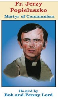 DVD titled Father Jerzy Popieluszko - Martyr of Communism by Bob and Penny Lord Ministry, showing the DVD cover with image of Father Popieluszko.