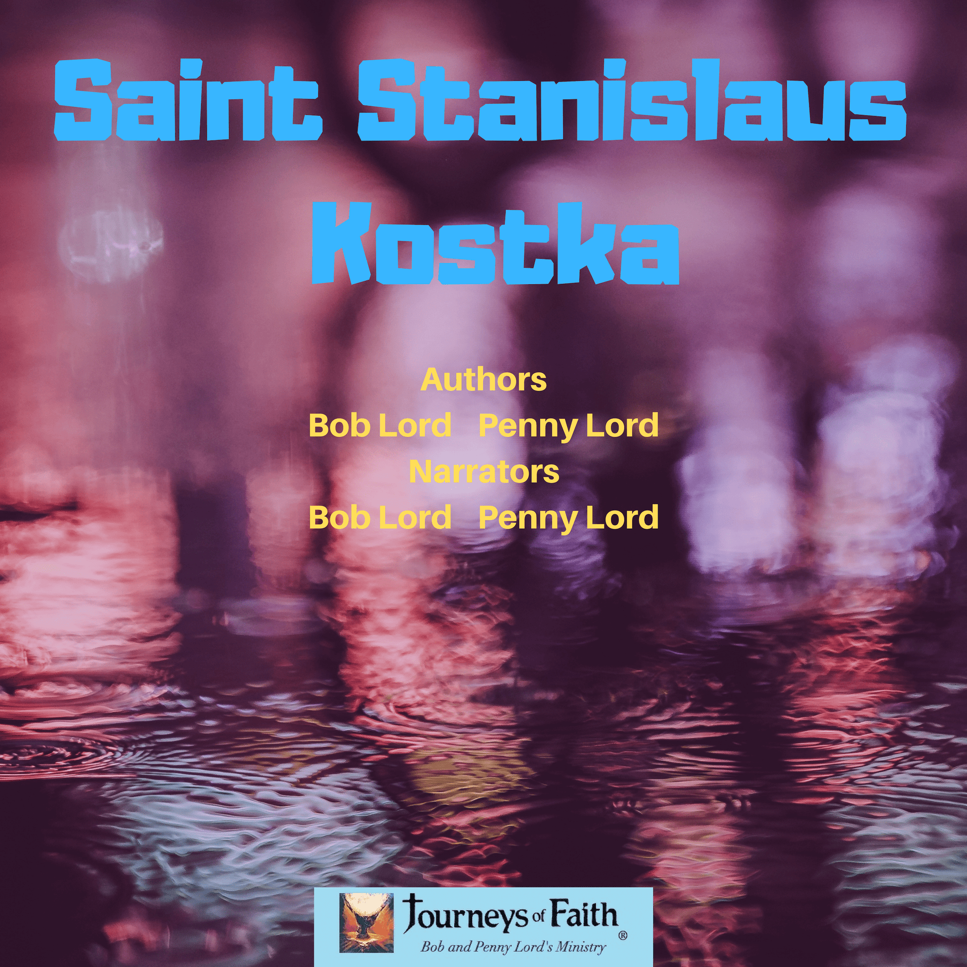 Cover image of "Holy Innocence - The Young and the Saintly" book by Bob and Penny Lord, featuring Saint Stanislaus Kostka.