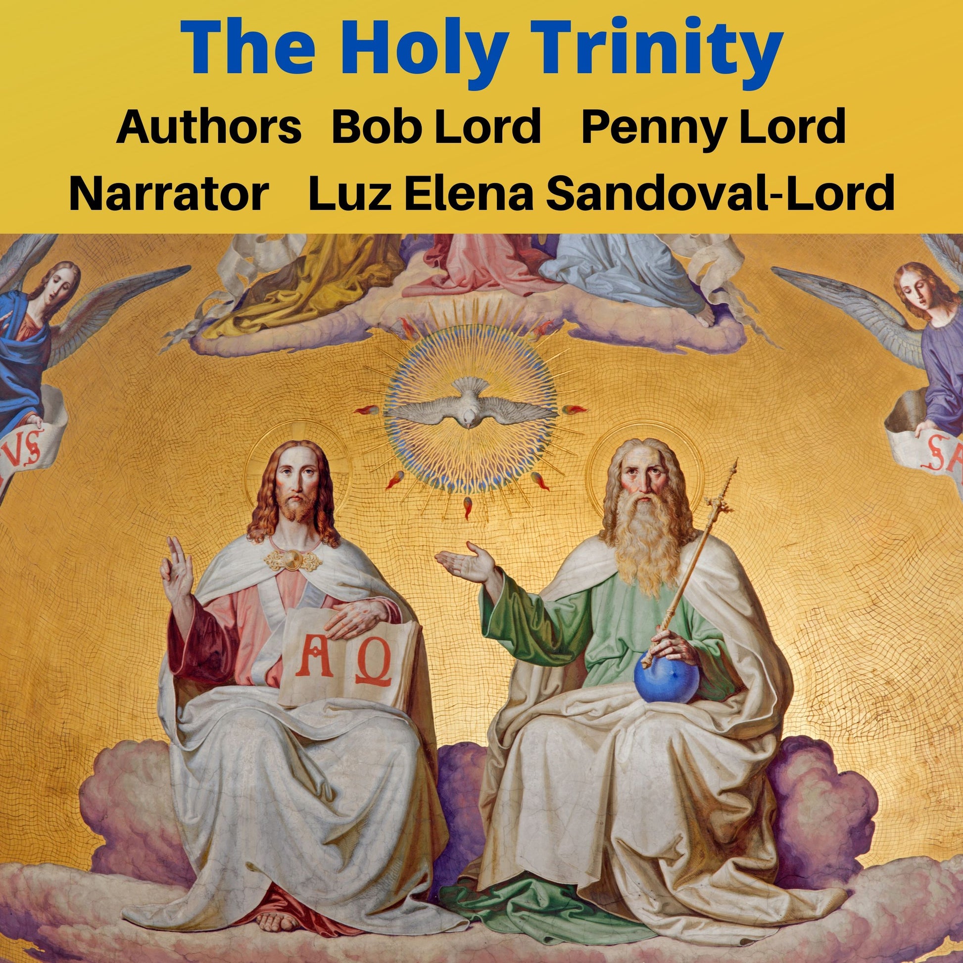 The Holy Trinity Audiobook - Bob and Penny Lord