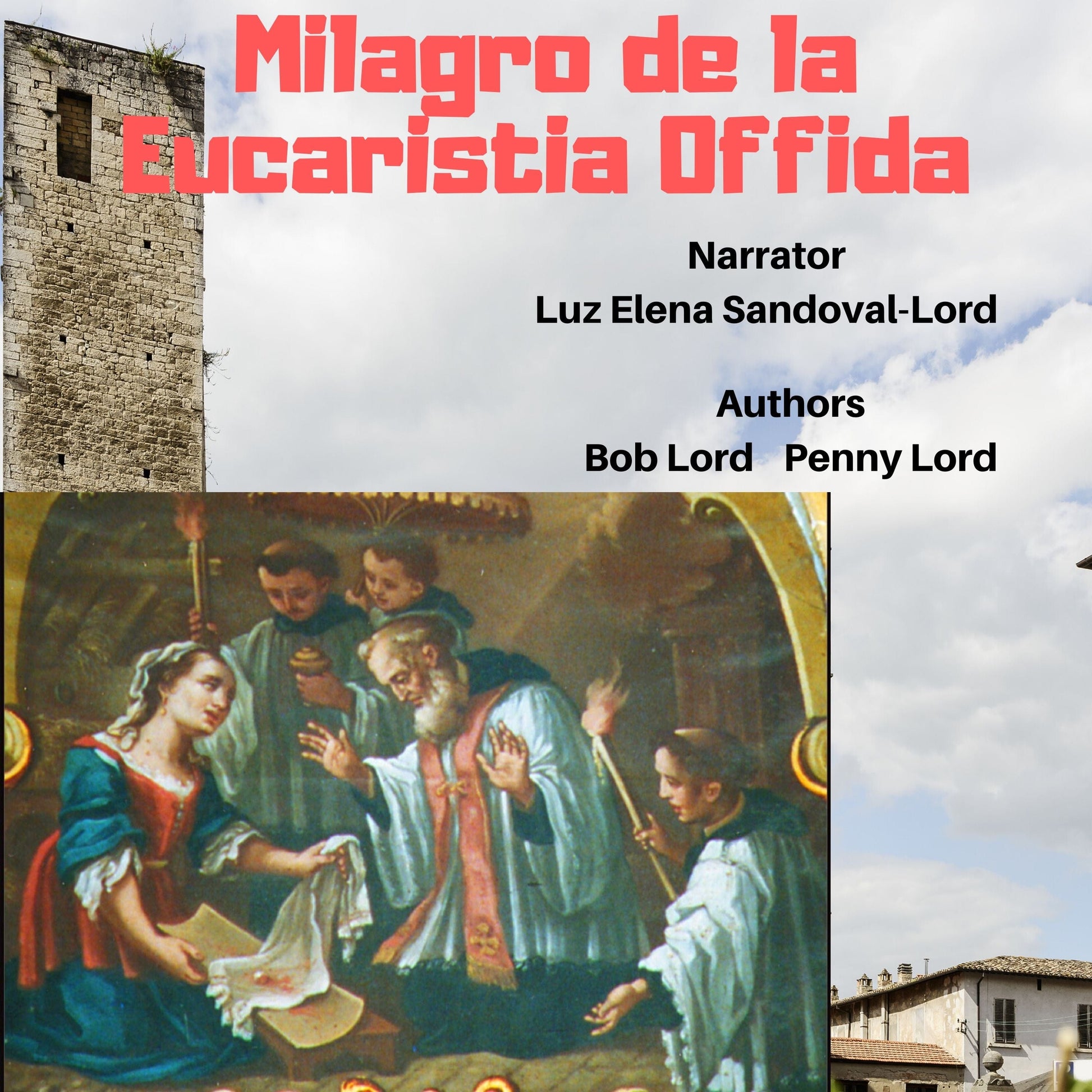 Eucaristia de Offida audiobook in Spanish by Bob and Penny Lord Ministry, featuring a cover image with religious artwork.