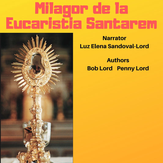 Espanol Milagro de la Eucaristia Santarem icon by Bob and Penny Lord Ministry, depicting the Eucharist miracle in a detailed religious image.