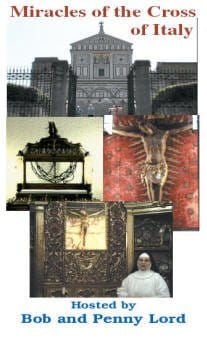 DVD of Miracles of the Cross of Italy by Bob and Penny Lord Ministry, featuring religious scenes and historical imagery.