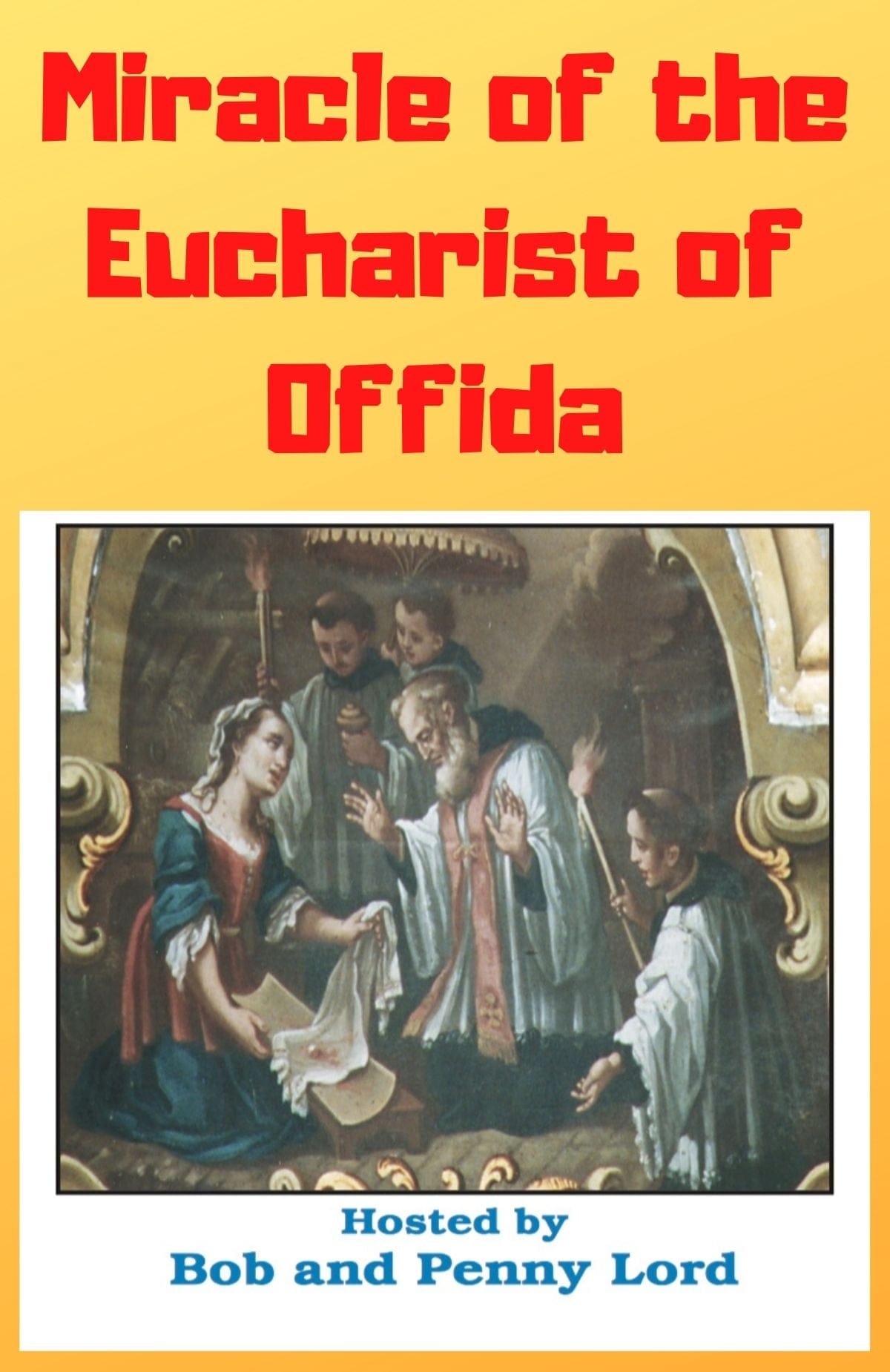 Paperback book titled "Miracles of the Eucharist" by Bob and Penny Lord, featuring a cover with religious imagery.