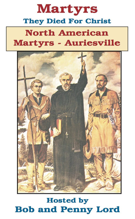 North American Martyrs Auriesville DVD by Bob and Penny Lord Ministry showing the DVD case and cover art.