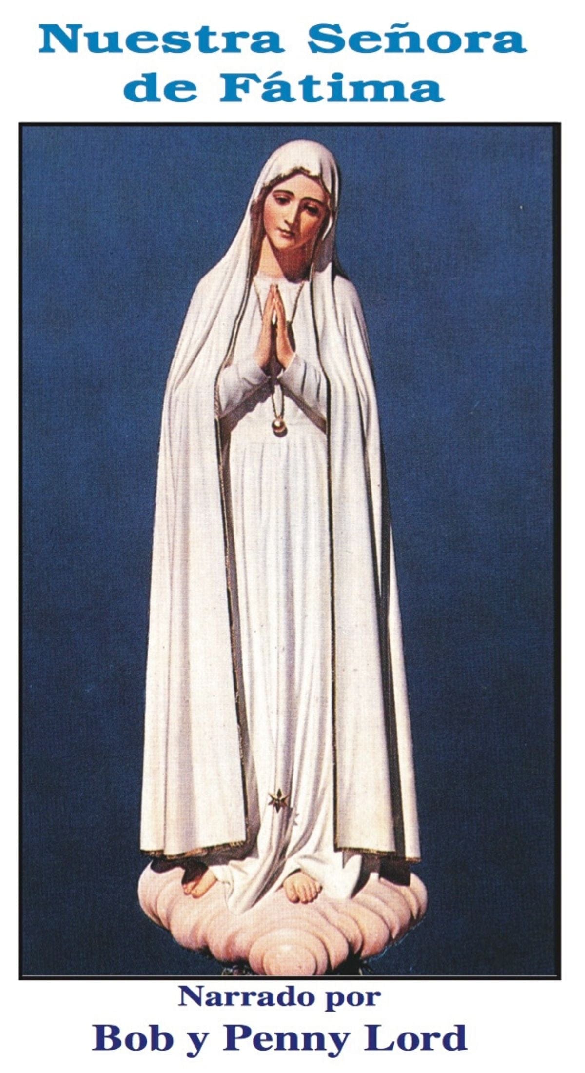 Espanol Nuestra Senora de Fatima statue by Bob and Penny Lord Ministry, detailed image showcasing the religious figure.