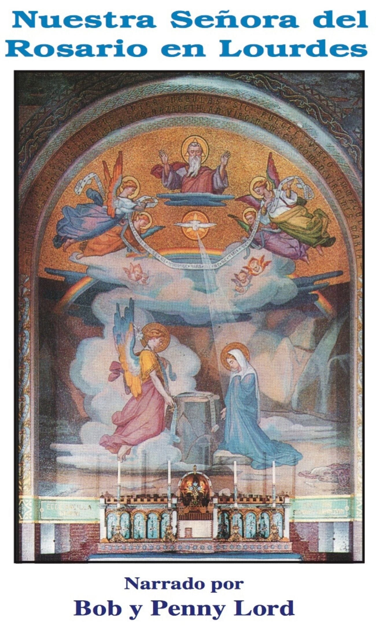 Espanol DVD of Nuestra Señora del Rosario en Lourdes by Bob and Penny Lord Ministry, showing a religious image with rosary.