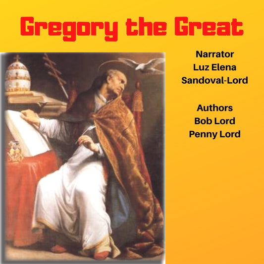 Pope Gregory the Great audiobook MP3 download by Bob and Penny Lord Ministry, featuring a cover image with text and religious imagery.