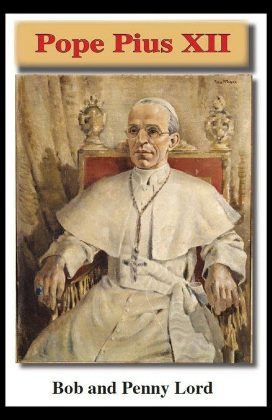 Bob and Penny Lord Pope Pius XII printed minibook with cover image, small religious book about Pope Pius XII