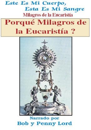 DVD cover of "Porqué Milagros de la Eucaristia?" in Spanish by Bob and Penny Lord Ministry, featuring religious imagery and text.